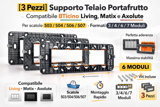 Supporti portafrutti 3 pezzi compatibili con BTicino Living Matix Axolute
