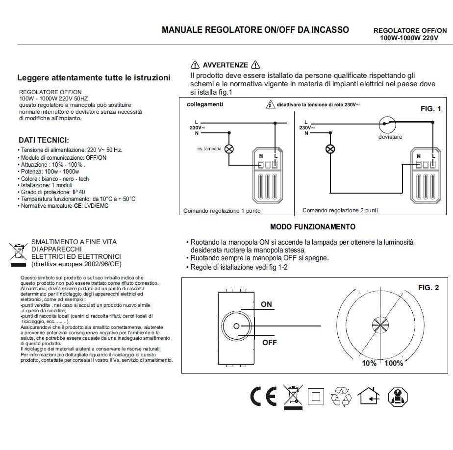 Dimmer regolatore di luminosita a manopola compatibile con BTicino Matix